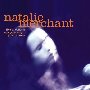 Natalie Merchant -  Live in Concert